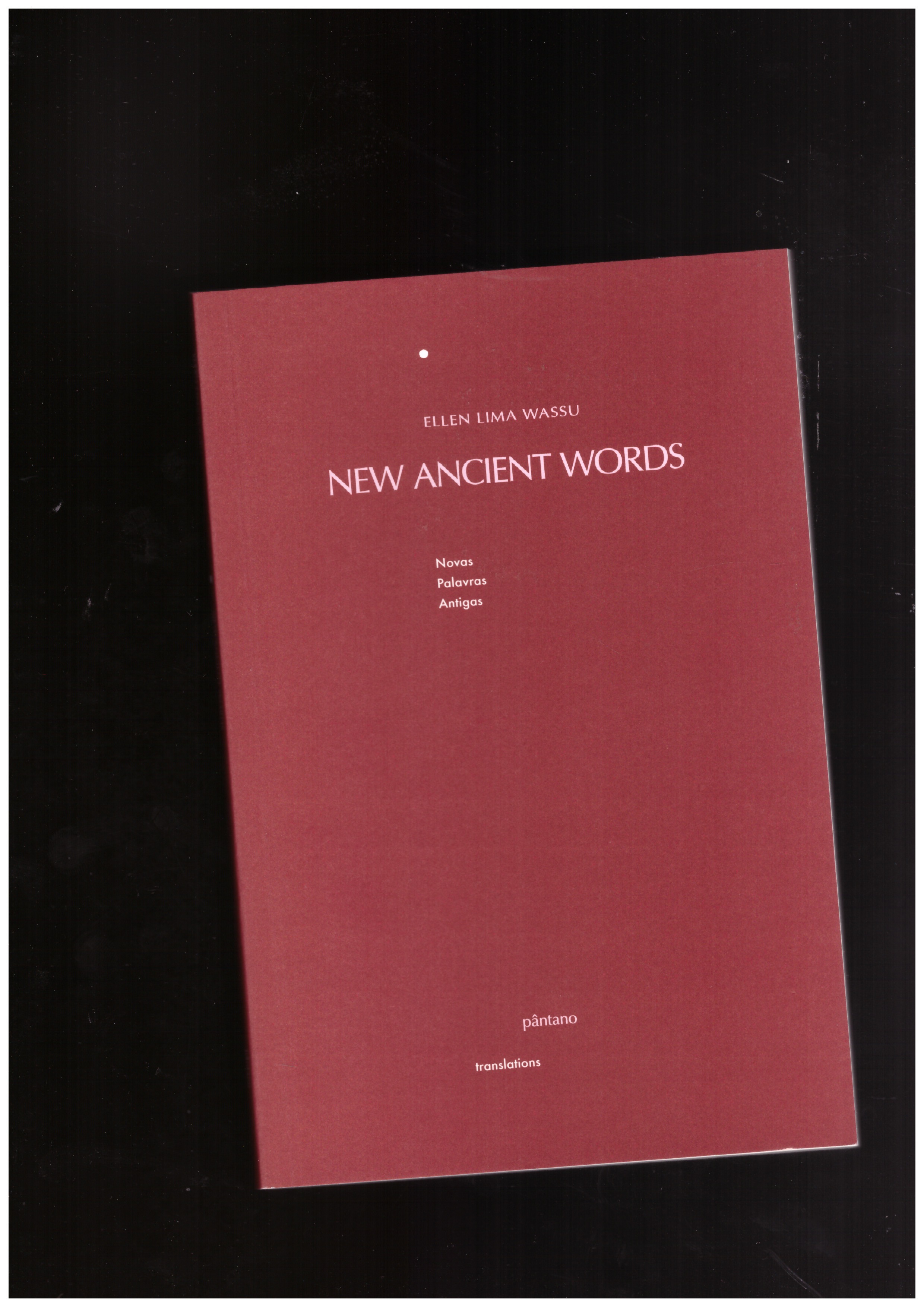 LIMA WASSU, Ellen - New Ancient Words